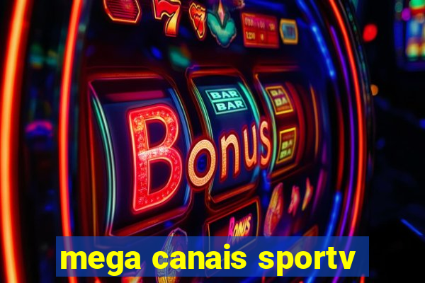 mega canais sportv
